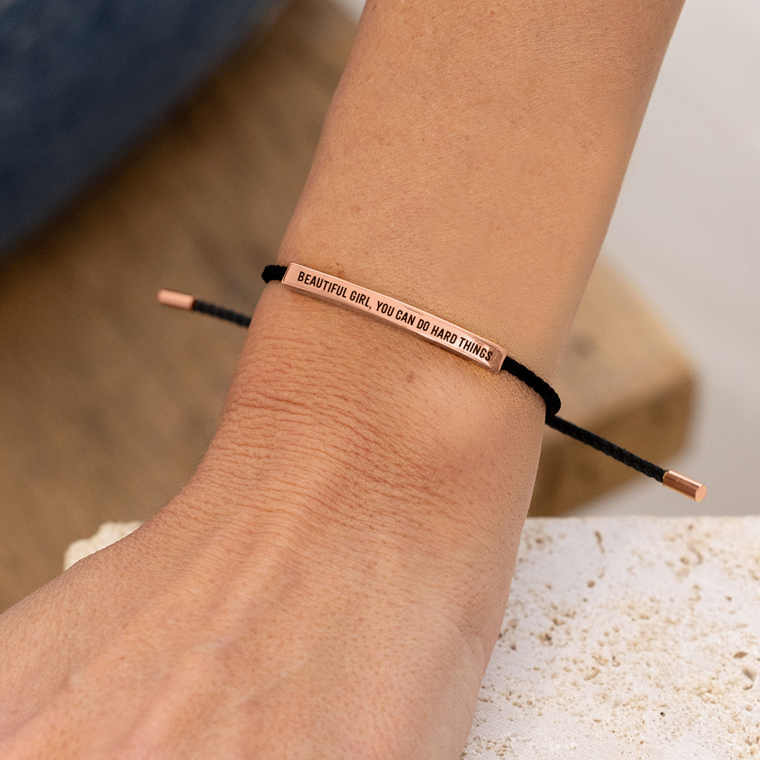 Beautiful Girl, You Can Do Hard Things Inspire Bracelet